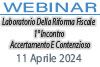 11/04/2024 Webinar Formativo - Laboratorio della Riforma Fiscale 1° Incontro - Accertamento e Contenzioso