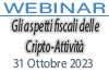 31/10/2023 Webinar Formativo - Gli aspetti fiscali delle Cripto Attività