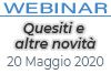 20/05/2020 Webinar Formativo: Quesiti e altre novità