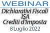 08/07/2022 Webinar Formativo: Dichiarativi Fiscali - ISA - Crediti d’Imposta
