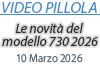 Videopillola: Le novità del modello 730 2026