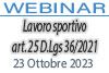 23/10/2023 Webinar Formativo - Lavoro sportivo art. 25 D.Lgs 36/2021