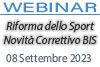 08/09/2023 Webinar Formativo -  Riforma dello sport – Novità del Decreto correttivo bis per la gestione dei rapporti di lavoro sportivo
