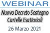 26/03/2021 Webinar Formativo: Nuovo Decreto Sostegno - Cartelle Esattoriali